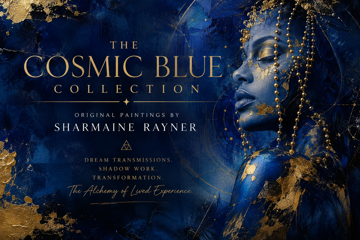 THE COSMIC BLUE COLLECTION ORIGINAL PAINTINGS