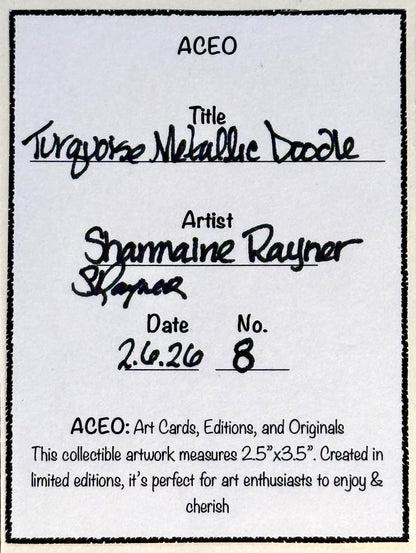 Turquoise Metallic Doodle ACEO Card Mini Collectible Art
