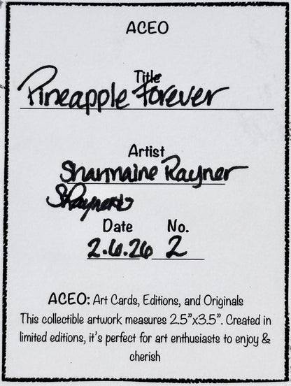 Pineapple Forever ACEO Card Mini Collectible Art