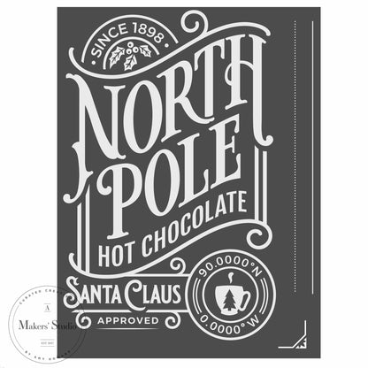 North Pole Hot Chocolate - Mesh Stencil 18x24